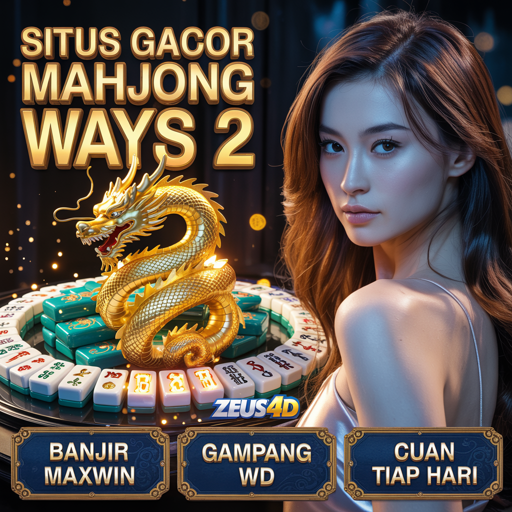 ZEUS 4D Mahjong Ways – Start Playing with 10K Deposit